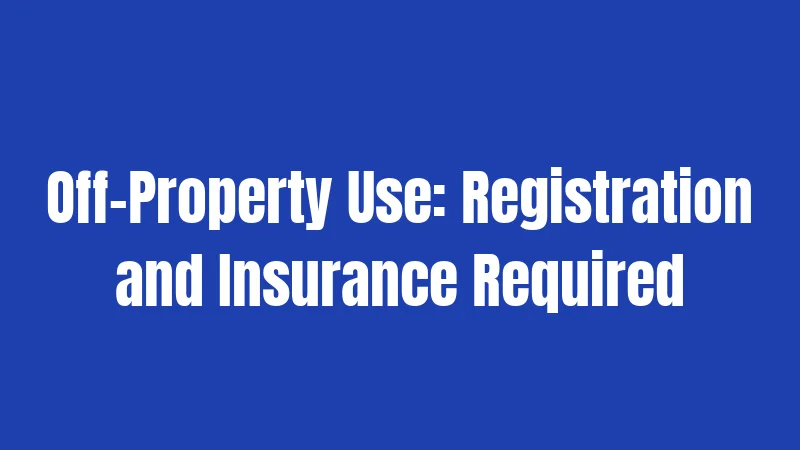 Golf Cart Laws in Massachusetts (2026): Strict Rules Most Riders Don't Know 3 Off-Property Use: Registration and Insurance Required