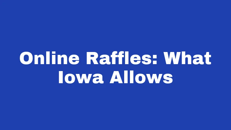 Online Raffles: What Iowa Allows