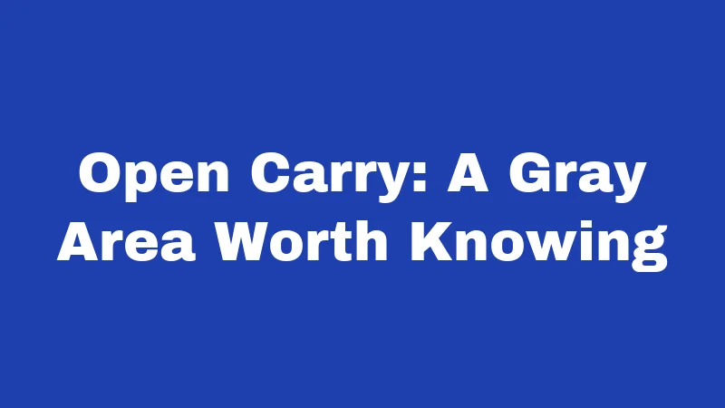Brass Knuckle Laws in New Mexico (2026): The Concealment Trap 4 Open Carry: A Gray Area Worth Knowing