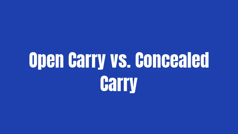 Open Carry vs. Concealed Carry