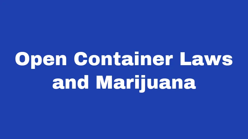 Open Container Laws and Marijuana