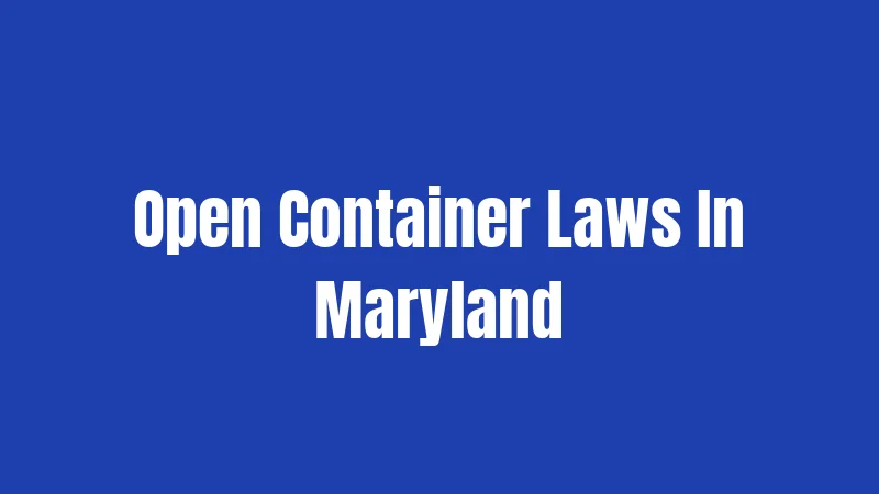 Open Container Laws In Maryland