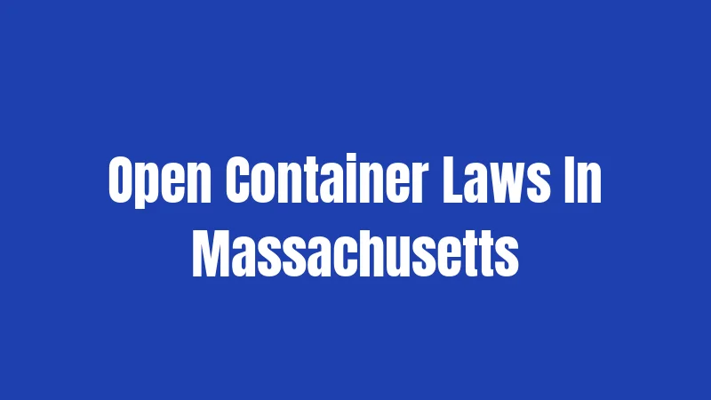 Open Container Laws In Massachusetts
