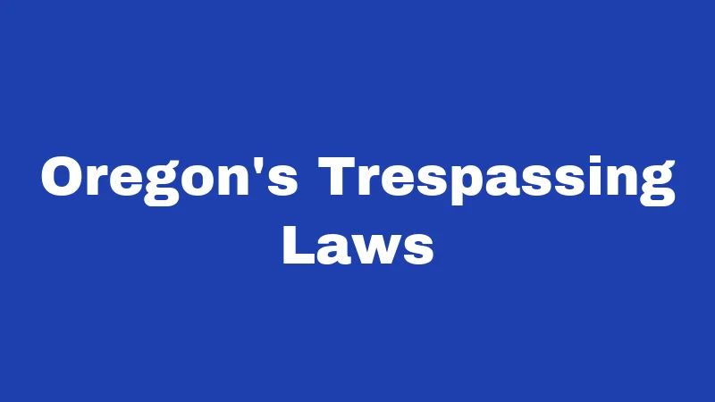 Dumpster Diving Laws in Oregon (2026): Know Before You Dive 2 Oregon's Trespassing Laws