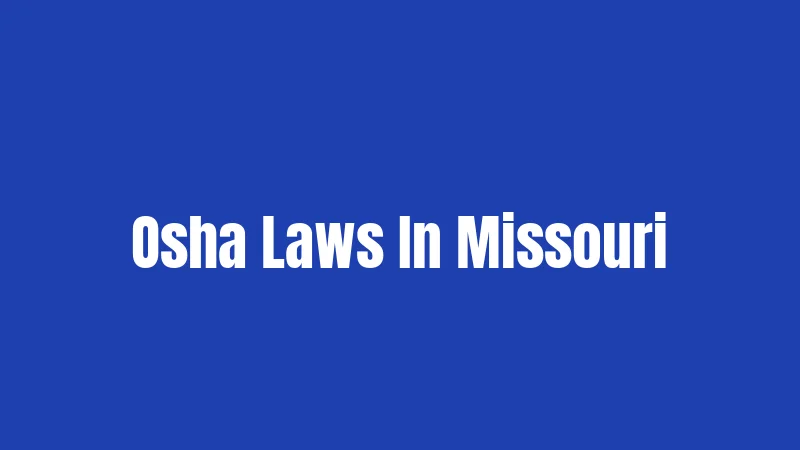 Osha Laws In Missouri