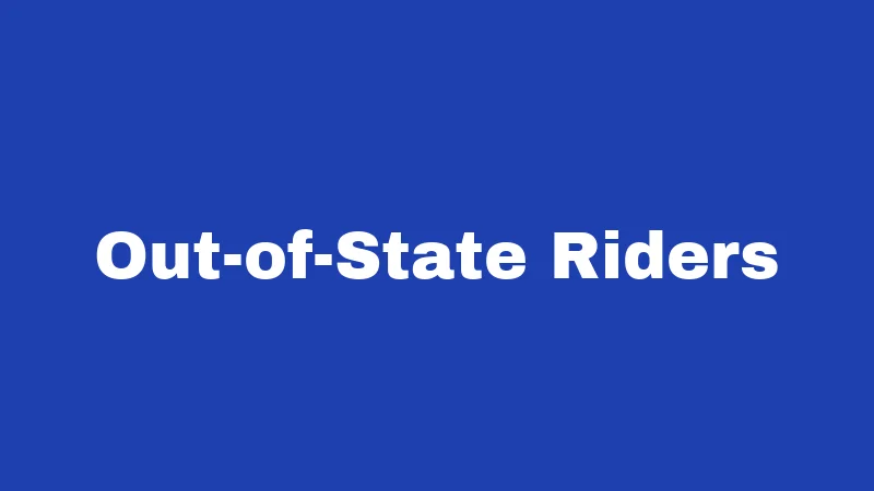 Out-of-State Riders