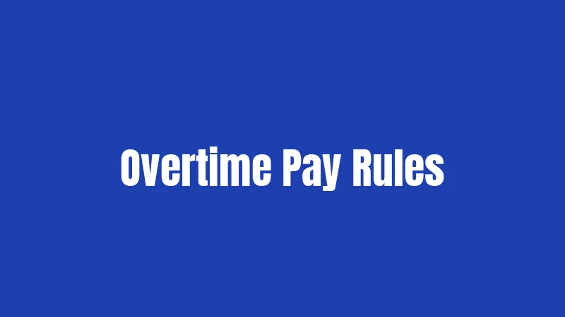 Overtime Pay Rules