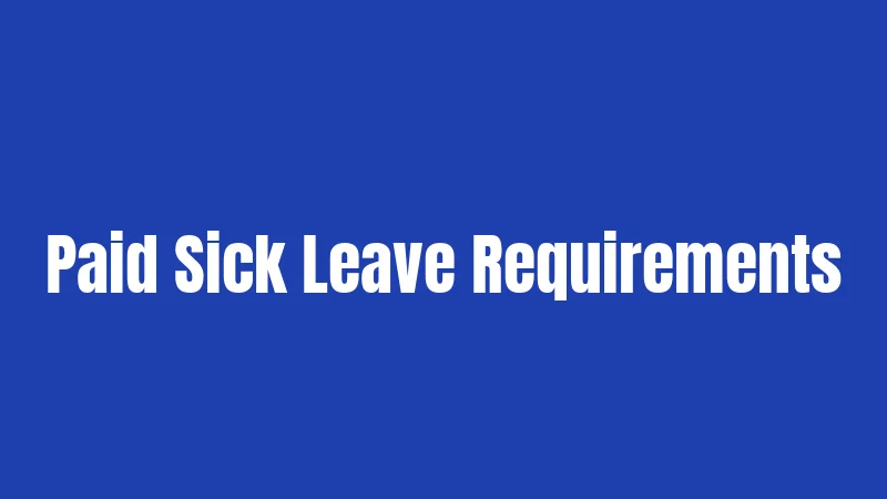 Paid Sick Leave Requirements