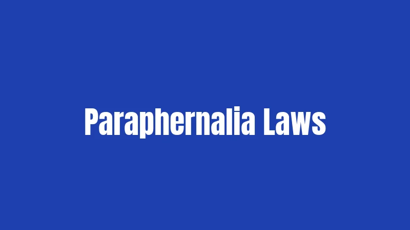 Paraphernalia Laws