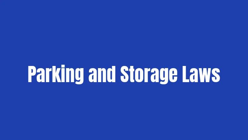 Parking and Storage Laws