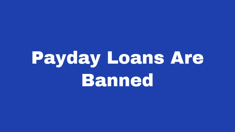 Payday Loans Are Banned