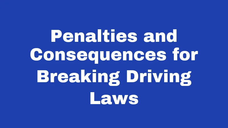 Driving Laws in West Virginia (2026): The Rules Most Drivers Miss 2 Penalties and Consequences for Breaking Driving Laws