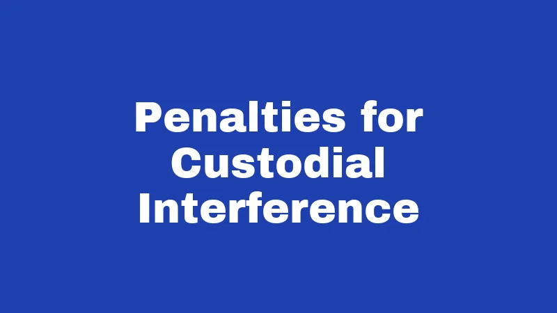 Runaway Laws in Oregon (2026): What Families Must Know Now 2 Penalties for Custodial Interference