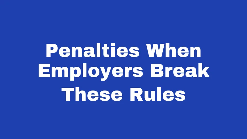On-Call Laws in Washington (2026): What Your Boss Can and Can't Do 5 Penalties When Employers Break These Rules