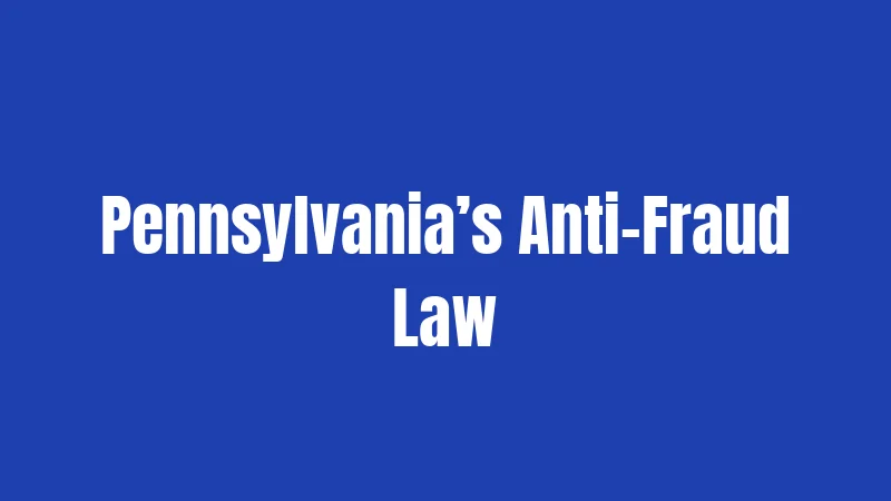 Pennsylvania’s Anti-Fraud Law
