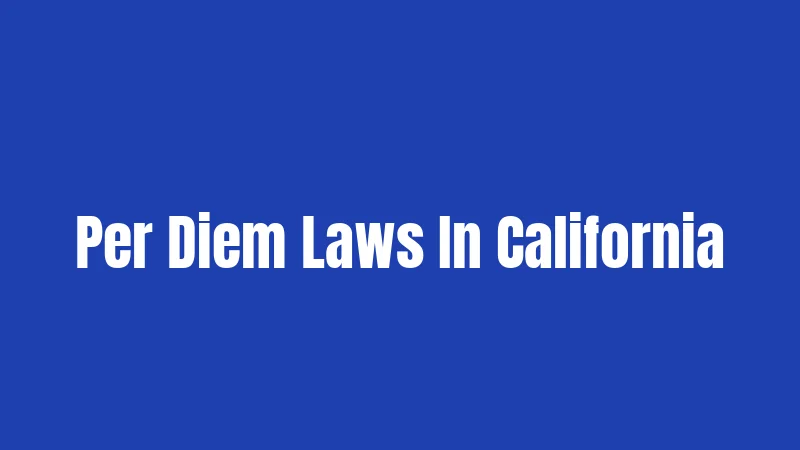 Per Diem Laws In California