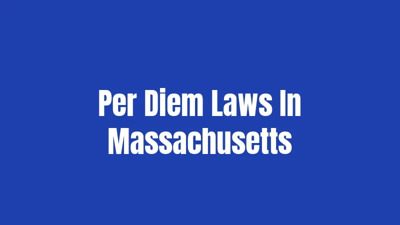 Per Diem Laws In Massachusetts