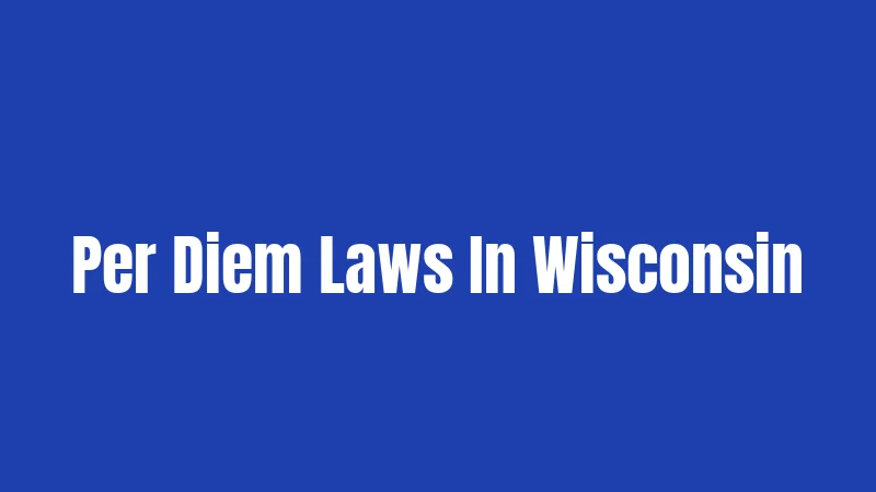 Per Diem Laws In Wisconsin