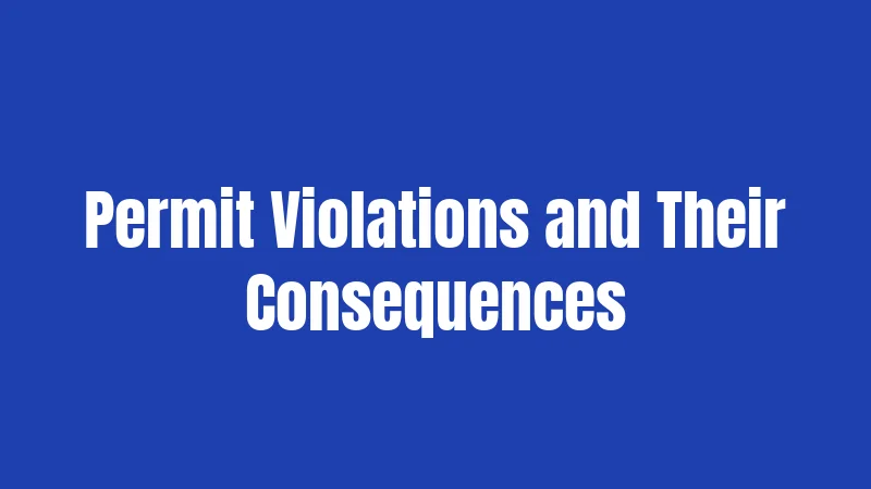 Permit Violations and Their Consequences