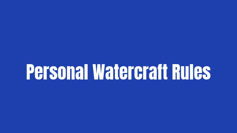 Personal Watercraft Rules