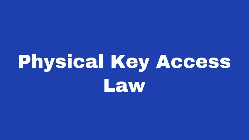 Landlord Laws in Oregon (2026): Rules Every Renter and Owner Must Know 5 Physical Key Access Law
