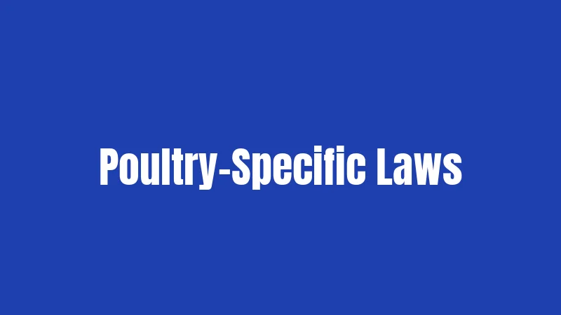 Poultry-Specific Laws