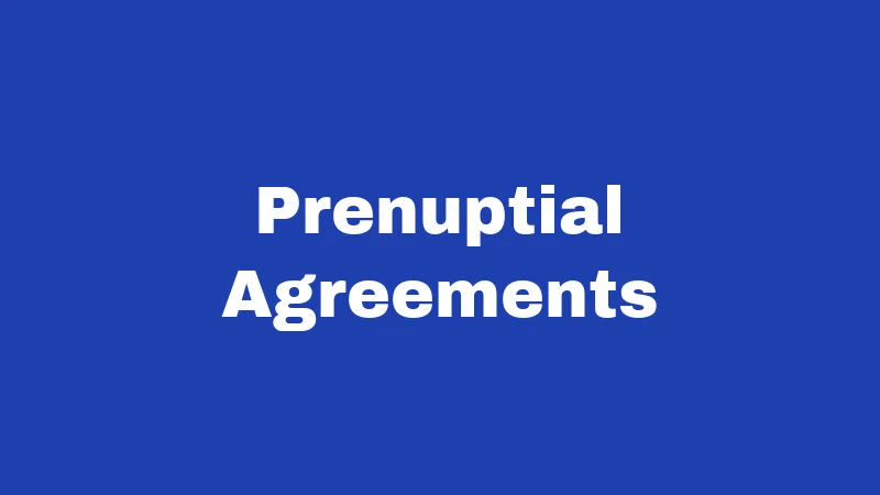 Prenuptial Agreements