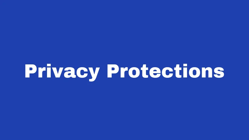 Privacy Protections