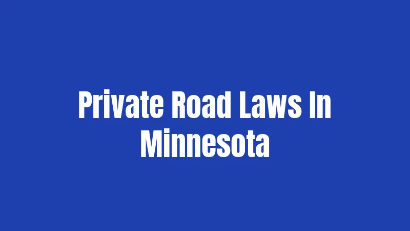 Private Road Laws In Minnesota