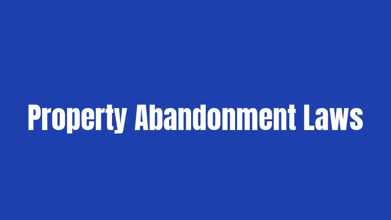 Property Abandonment Laws