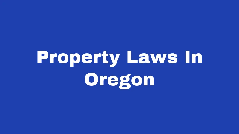 Property Laws In Oregon