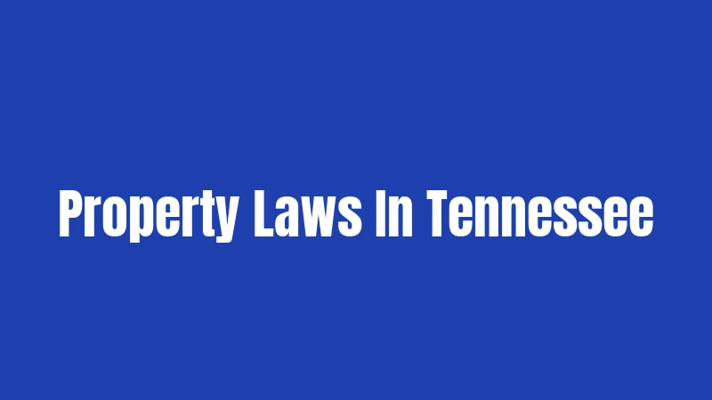 Property Laws In Tennessee