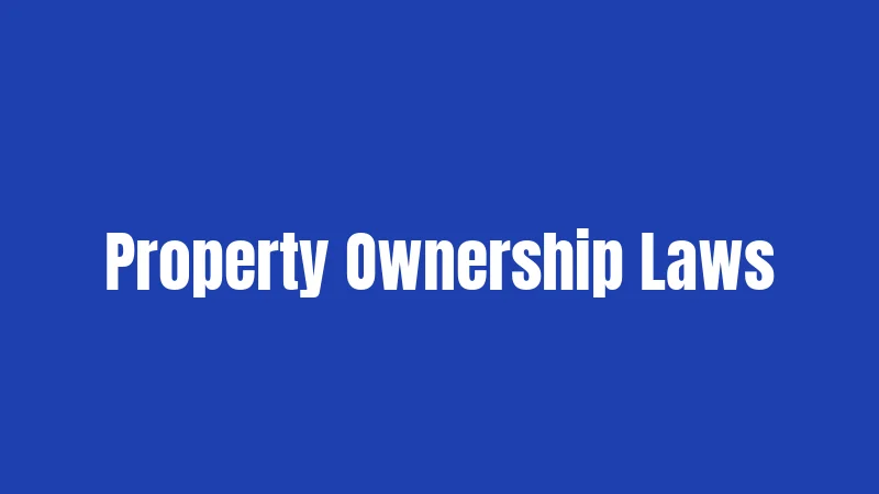 Property Ownership Laws