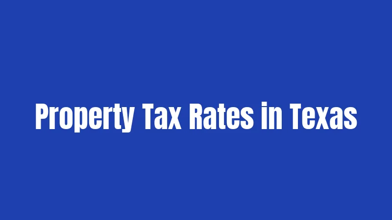 Property Tax Rates in Texas
