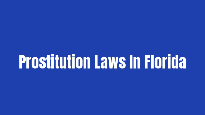 Prostitution Laws In Florida