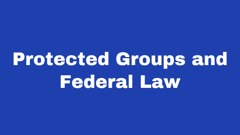 Bullying Laws in Oklahoma (2026): Penalties, Schools, and Your Rights 4 Protected Groups and Federal Law