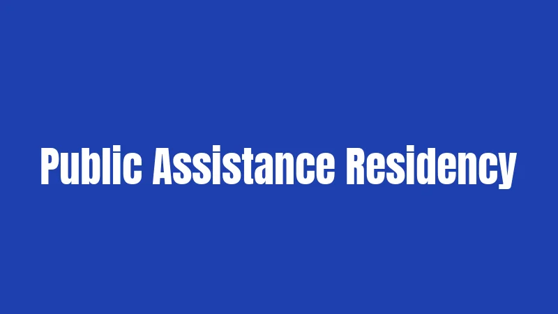 Public Assistance Residency