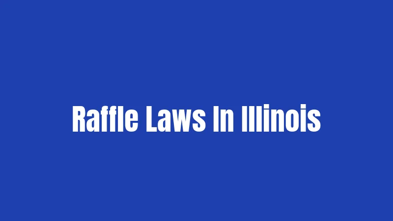 Raffle Laws In Illinois