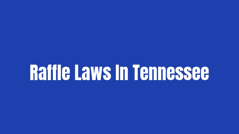 Raffle Laws In Tennessee
