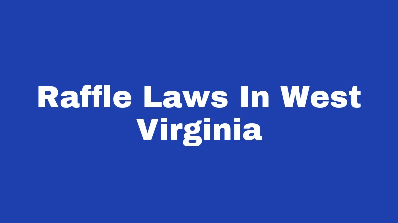 Raffle Laws In West Virginia