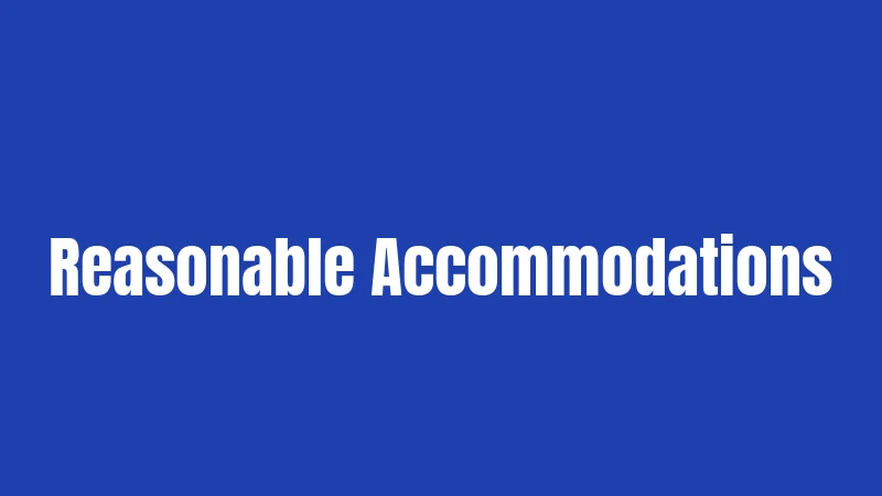 Reasonable Accommodations