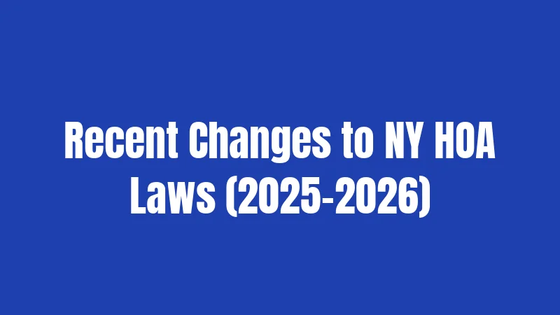 Recent Changes to NY HOA Laws (2025-2026)