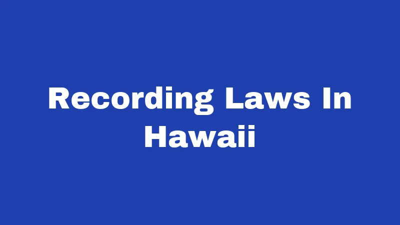 Recording Laws In Hawaii