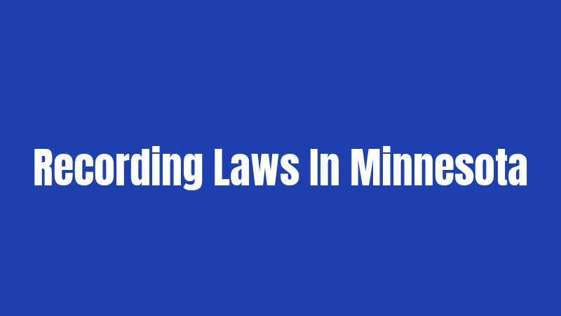 Recording Laws In Minnesota