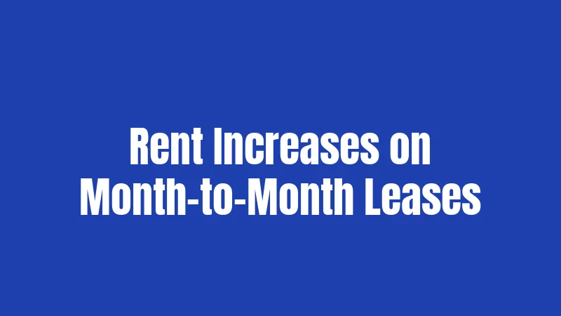 Rent Increases on Month-to-Month Leases