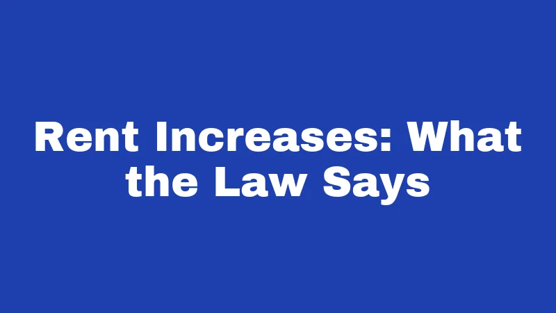 Rent Increases: What the Law Says