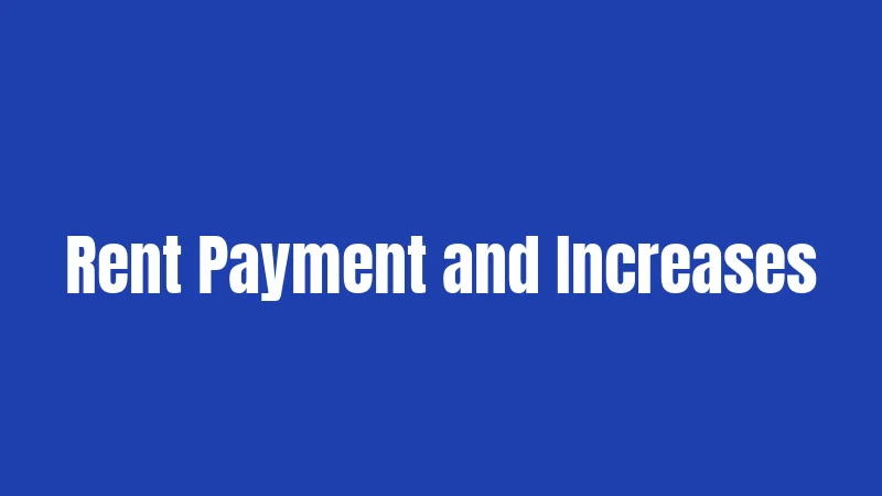 Rent Payment and Increases