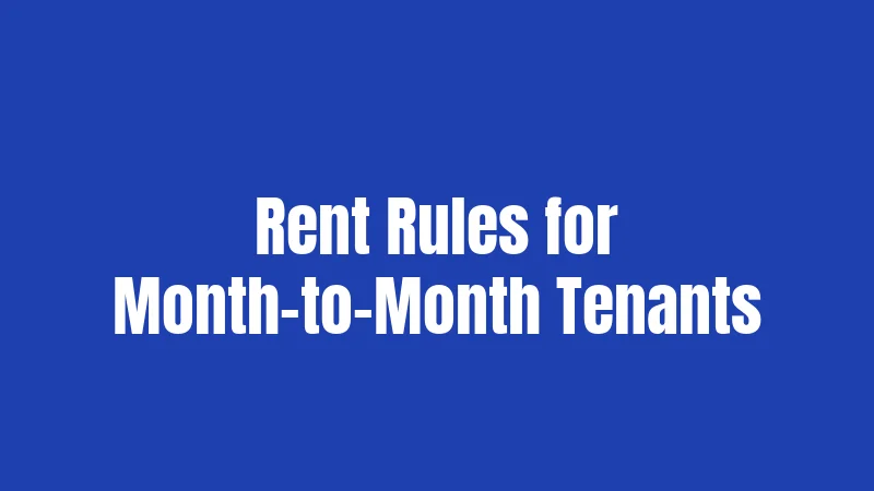 Rent Rules for Month-to-Month Tenants