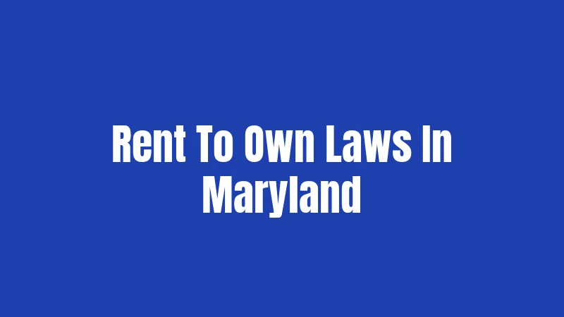 Rent To Own Laws In Maryland