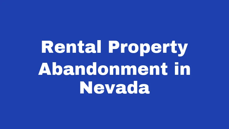 Rental Property Abandonment in Nevada